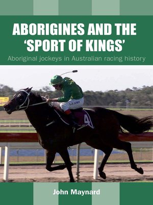 cover image of Aboriginies and the 'Sport of Kings'
